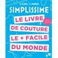 Simplissime : le livre de couture le + facile du monde