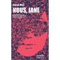 Nous, Jane