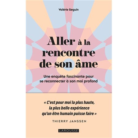 Aller à la rencontre de son âme