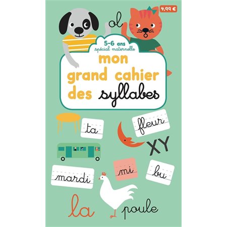 Mon grand cahier des syllabes : 5-6 ans, Spécial maternelle