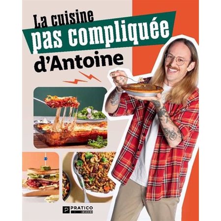 La cuisine pas compliquée d'Antoine