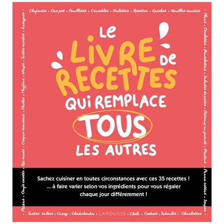 Le livre de recettes qui remplace les autres