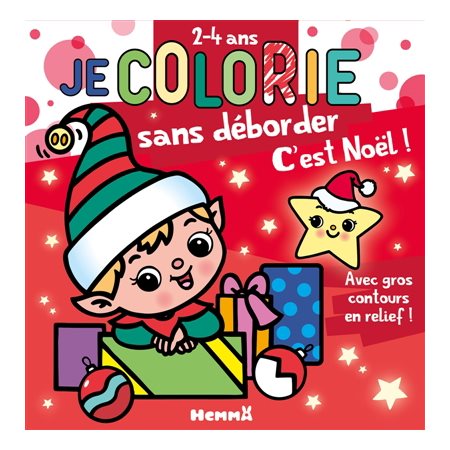 Je colorie sans déborder (2-4 ans) : C'est Noël !