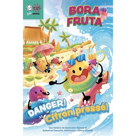 Bora Fruta #2 Danger! Citron pressé!