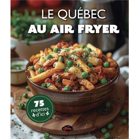 Le Québec au air fryer