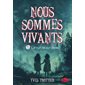 Nous sommes vivants #1 La nuit ne dort jamais