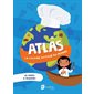 Atlas - La cuisine autour du monde : 48 volets à soulever !