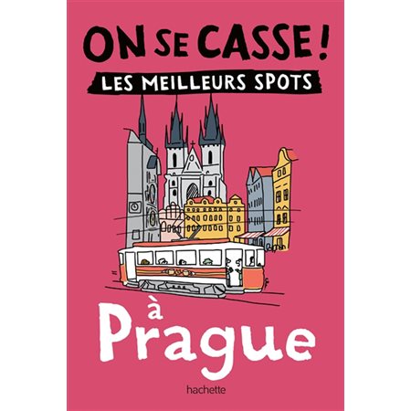 On se casse ! : les meilleurs spots à Prague