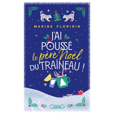 J'ai poussé le Père Noël du traîneau !