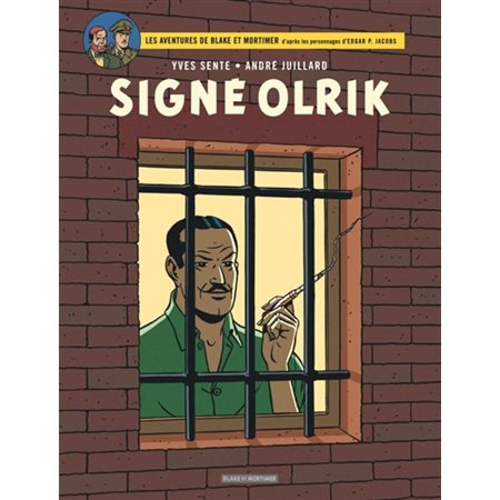 Signé Olrik, Les aventures de Blake et Mortimer : d'après les personnages d'Edgar P. Jacobs, 30