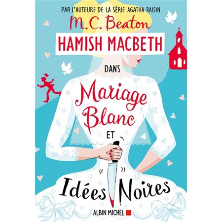 Hamish MacBeth #23 Mariage blanc et idées noires