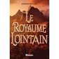 Le Royaume lointain #2