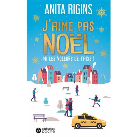 J'aime pas Noël ni les voleurs de taxis !, Addictives poche