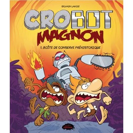 Crobot Magnon #1 Boîte de conserve préhistorique