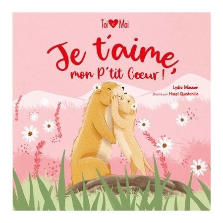 Je t'aime, mon P'tit Cœur !