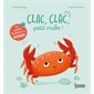 Clac, clac, petit crabe !