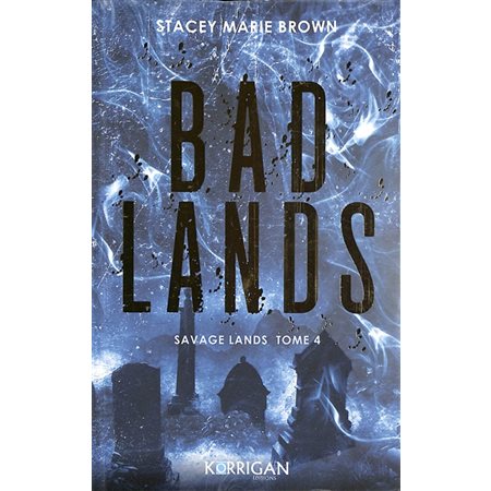 Savage lands #4 Bad lands