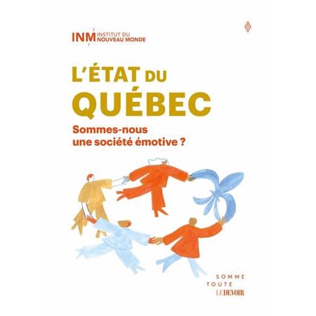 L'État du Québec somme nous une société émotive?