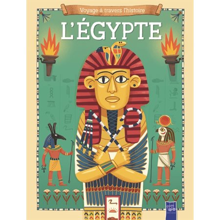 Mon voyage à travers l'histoire : L'Égypte