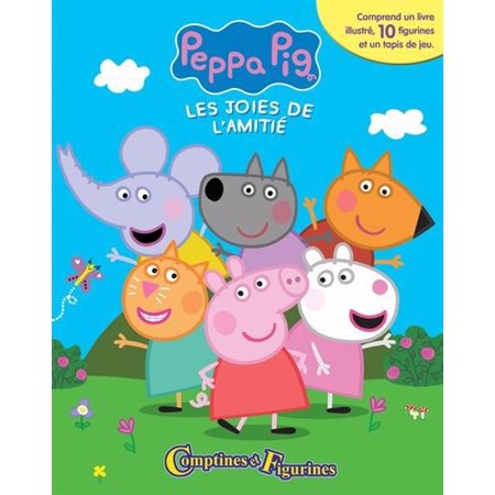 Peppa Pig : Les joies de l'amitié, Comptines et Figurines