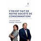 C’en est fait de notre société de consommation !, Essais