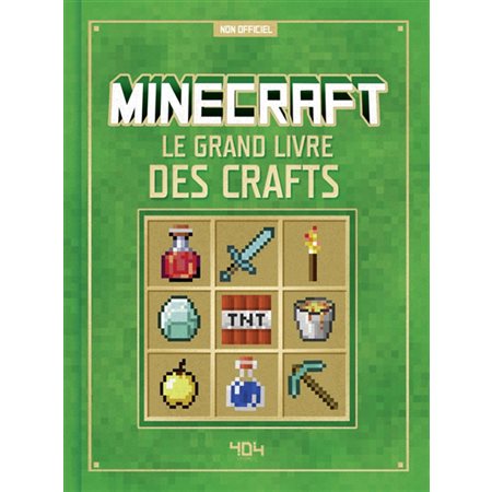 Minecraft : le grand livre des crafts