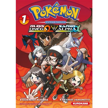 Pokémon : la grande aventure : Rubis Oméga et Saphir Alpha #1