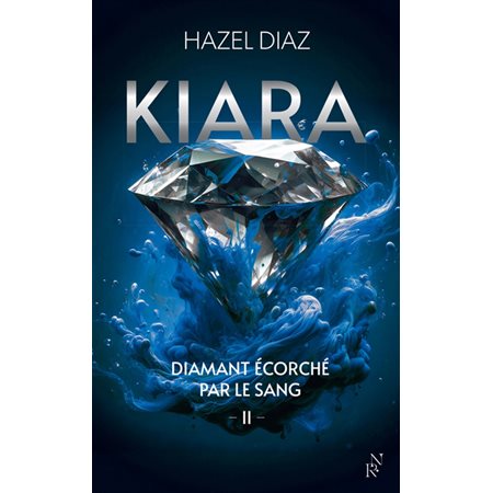 Kiara #2 Diamant écorché par le sang