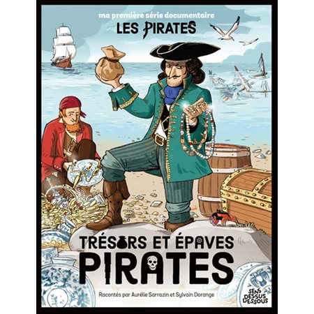 Ma première série documentaire : Les pirates