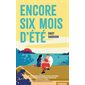 Encore six mois d'été