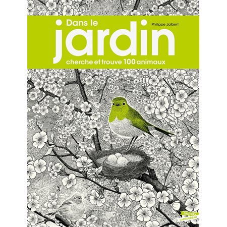 Dans le jardin : cherche et trouve 100 animaux