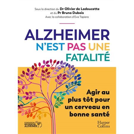 Alzheimer n'est pas une fatalité