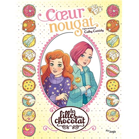 Les filles au chocolat #14 Coeur nougat