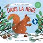 Les petits explorateurs Dans la neige,