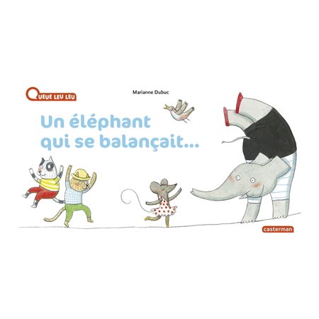 Un éléphant qui se balançait...