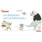 Un éléphant qui se balançait...