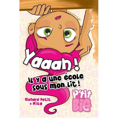 Il y a une école sous mon lit !