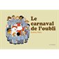 Le carnaval de l'oubli