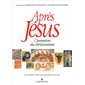 Après Jésus : l'invention du christianisme