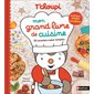 T'choupi : Mon grand livre de cuisine