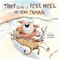 Tout ce que le Père Noël ne fera jamais, Poivre & compagnie