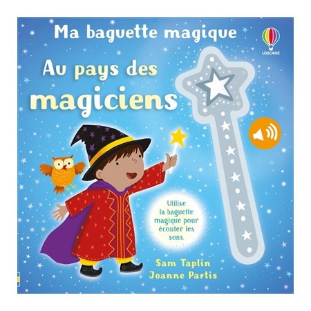 Au pays des magiciens