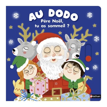 Père Noël, tu as sommeil ?, Au dodo