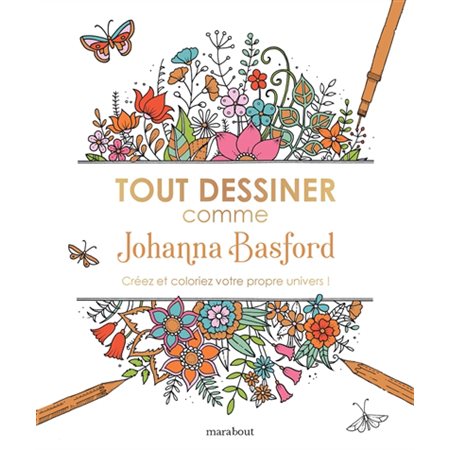 Tout dessiner comme Johanna Basford