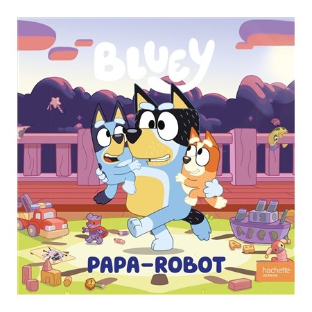 Bluey, Papa-robot