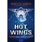 Hot wings #2 Hors Limite