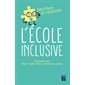 L'école inclusive, Mythes et réalités