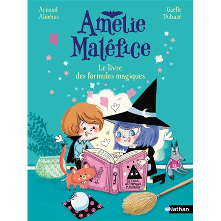 Amélie Maléfice , Le livre des formules magiques