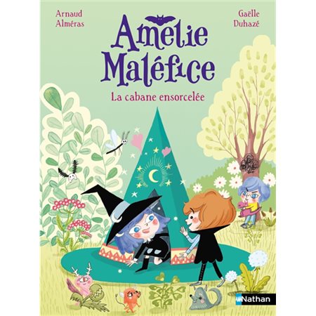 Amélie Maléfice, La cabane ensorcelée,