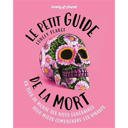 Le petit guide Lonely planet de la mort